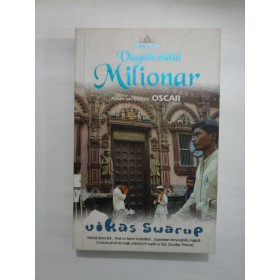 VAGABONDUL MILIONAR -  ACUM UN FILM DE OSCAR - VIKAS SWARUP